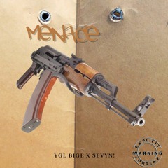 YGL BIGE - MENACE (FT. SEVYN!)[prod.oaks]