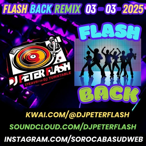 DANCE FLASH BACK REMIX 03 DJ PETER FLASH 003 - 2025