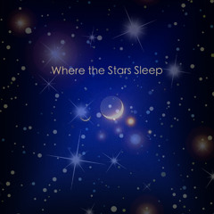 Where the Stars Sleep