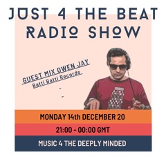 J4TB Radio Show 14th Dec 20 /w Guest Mix Owen Jay (Batti Batti Records)