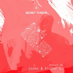 Secret Fusion Podcast Nr.: 6 - Joone & Victor C.