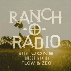RANCH-O-RADIO - 091 Guest Flow & Zeo