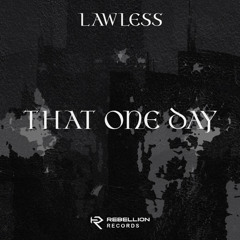 Lawless - That One Day (FREE DL)