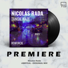 PREMIERE: Nicolas Rada - Abyssal (Original Mix) [REWORCK]