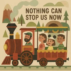 Nothing Can Stop Us Now