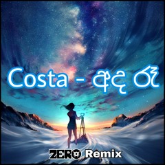 Costa - Ada Raa (Zero Remix)