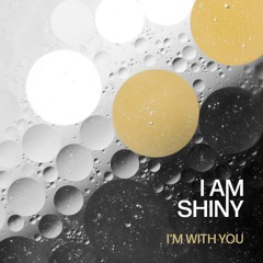 I'M WITH YOU