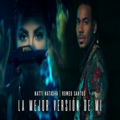 Listen to Natti Natasha X Romeo Santos - La Mejor Versión De Mi (Remix) by  Maven in bachata playlist online for free on SoundCloud