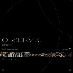 OBSERVE