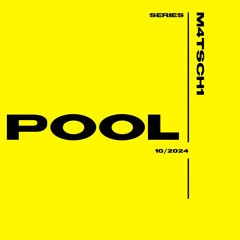 POOL SERIES w// M4TSCH1 10/2024