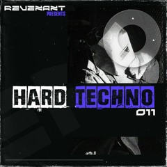 Hard Techno 011 Mixed By Revenant