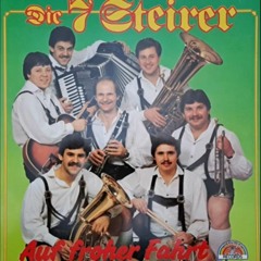 Die 7 Steirer - Auf Froher Fahrt