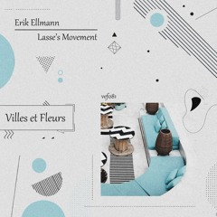 HSM PREMIERE | Erik Ellmann - Lasse's Movement [Villes et Fleurs]