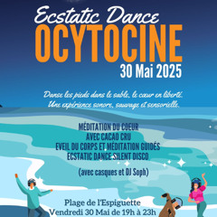 Ecstatic Dance Ocytocine - Beach Silent Disco Ecstatic Dance - 30/05/24 - DJ Soph