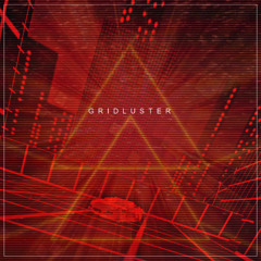 Gridluster (2022, Full Album) [BUY HERE: https://gridluster.bandcamp.com/album/gridluster]