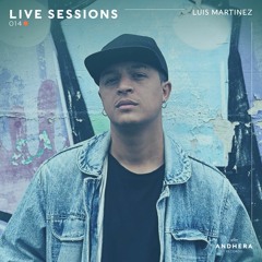 Andhera Live Sessions 014: Luis Martinez