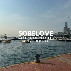 SOBELOVE - BEELE (AFRO HOUSE VERSIÓN- MIGUE GOMEZ)