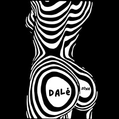 ZONA - DALÉ