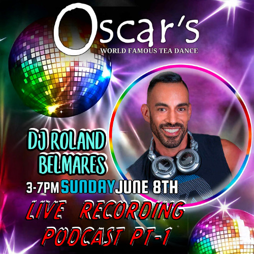 Live Sets - Tea Dance @ Oscars Pt.1 - Palm Springs, CA - June 8, 2025 - Episode 110