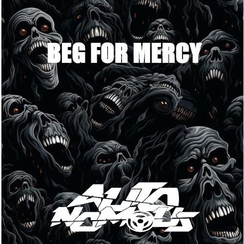 BEG FOR MERCY [FREE DIRECT DOWNLOAD]