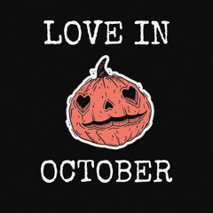 Love In October (Prod. @kravemadeit)