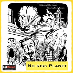 No-Risk Planet [The Almighty Dollar, EdReads Free Sci-fi Audiobooks, vol.VI] [6/21]