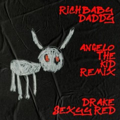 Rich Baby Daddy (Angelo The Kid Remix) - Drake & Sexyy Red