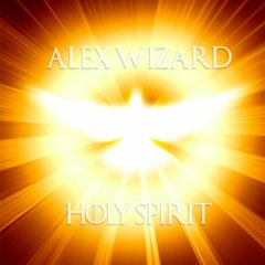 Holy Spirit - Alex Wizard