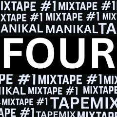 Manikal Records - MIXTAPE #4