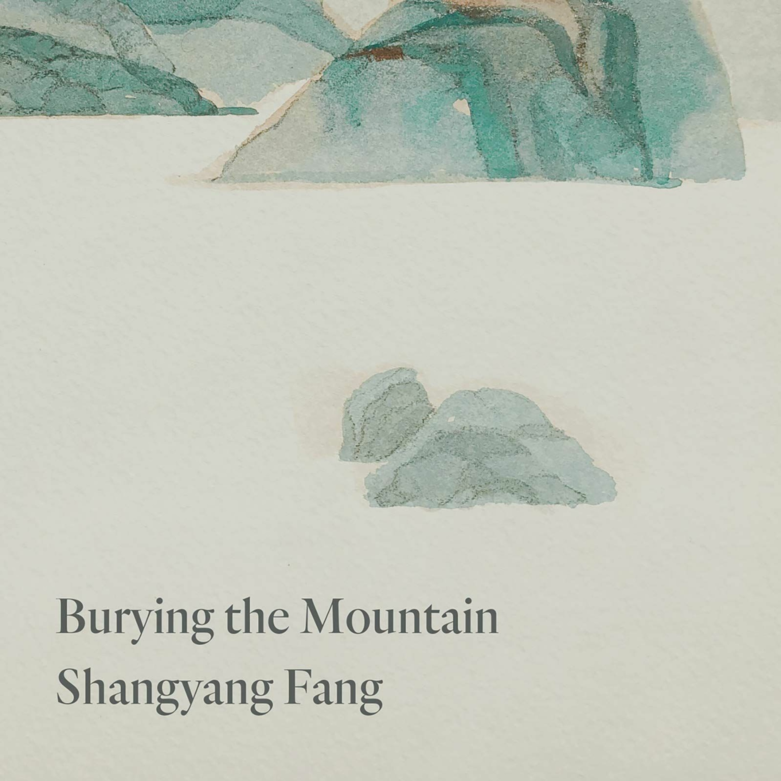 Burying the Mountain by Shangyang Fang episode artwork