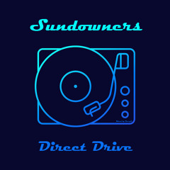 Sundowners - Direct Drive