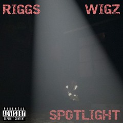 Spotlight ft. Wigz (prod. Brynley Martin)
