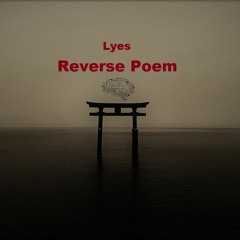 Reverse Poem