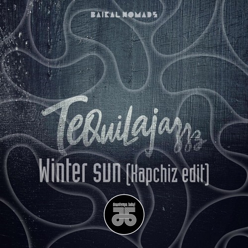 Tequilajazzz  - Winter Sun (Kapchiz Edit) FREE DOWNLOAD