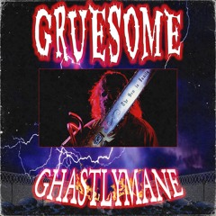 GRUESOME