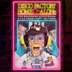 Disco Factory Home Alone - Gunnar & Neighbourhood 31.12.20