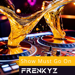 Show Must Go On