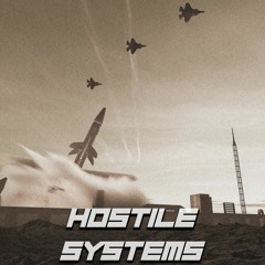 Hostile Systems w/ Data Corrupted
