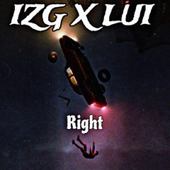 RIGHT- IZG X LUI