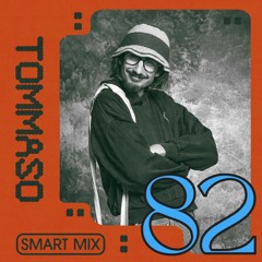 Smart Mix 82: Tommaso