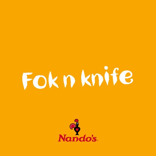 Nandos | Fok n Knife