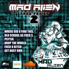 Mad Alien - Get Busy (2020 Remake) Free Doenload