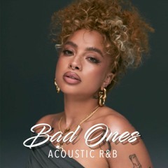 "Bad Ones" Kiana Ledé Demo #acousticrnb