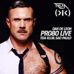 PR080 :: DAN DE LEON LIVE :: TEIA KLUB SAO PAULO