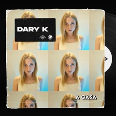 A CASA #10 DARY K