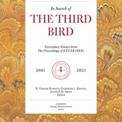 [EBOOK] In Search of the Third Bird Exemplary Essays from The Proceedings of ESTAR(SER)  2001â€“2020