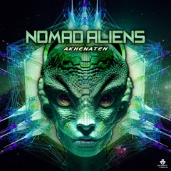 Nomad Aliens - Akhenaten (Beyond Visions Rec.) OUT NOW!