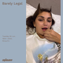 Barely Legal - 08 June 2021