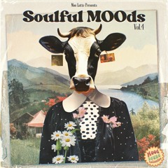 Moo Latte - Soulful MOOds Vol. 4