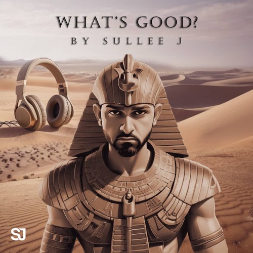 Sullee J - What's Good